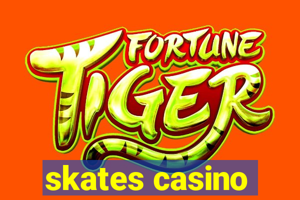 skates casino