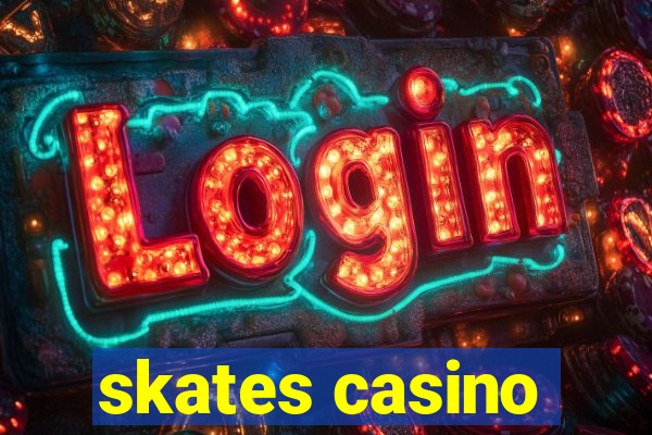 skates casino