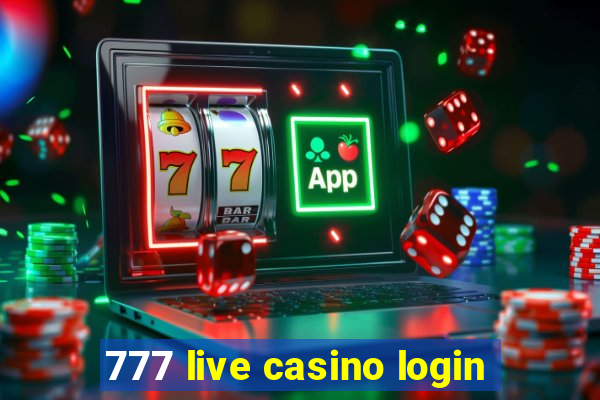 777 live casino login