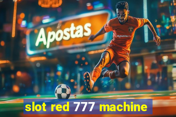 slot red 777 machine