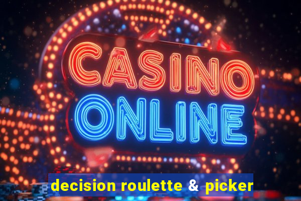 decision roulette & picker