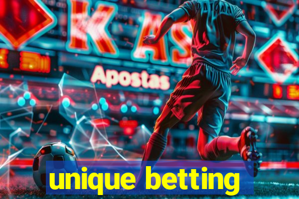 unique betting