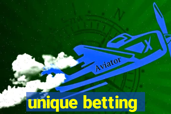 unique betting