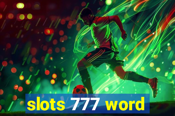 slots 777 word