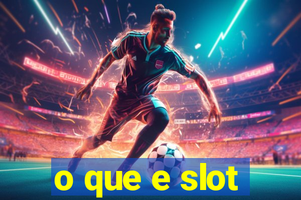 o que e slot