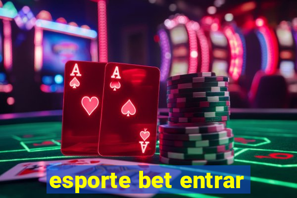 esporte bet entrar