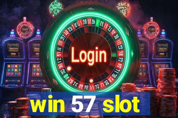 win 57 slot