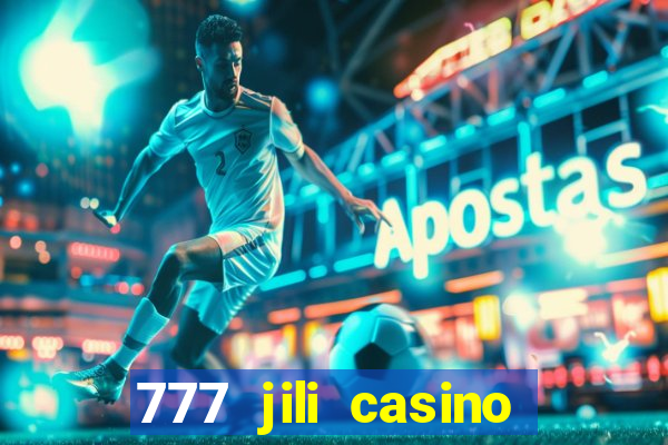 777 jili casino online games