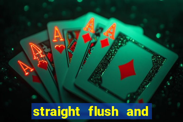 straight flush and royal flush