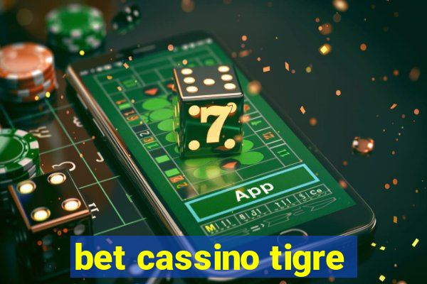 bet cassino tigre