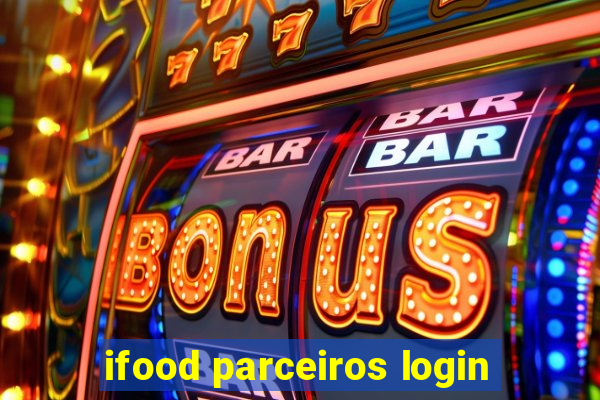 ifood parceiros login