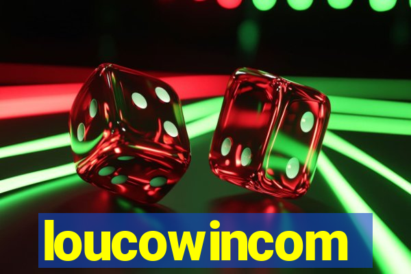 loucowincom