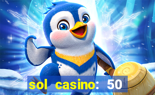 sol casino: 50 free spins