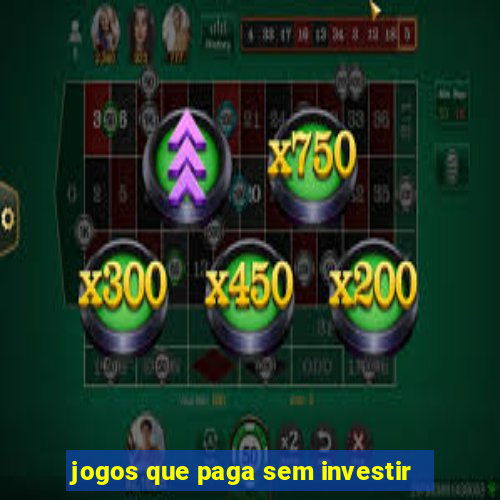 jogos que paga sem investir