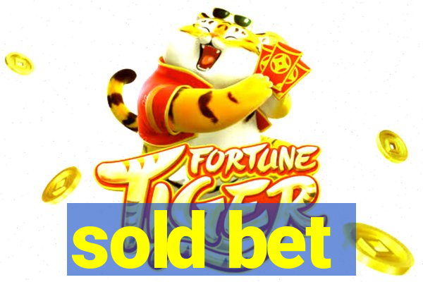 sold bet