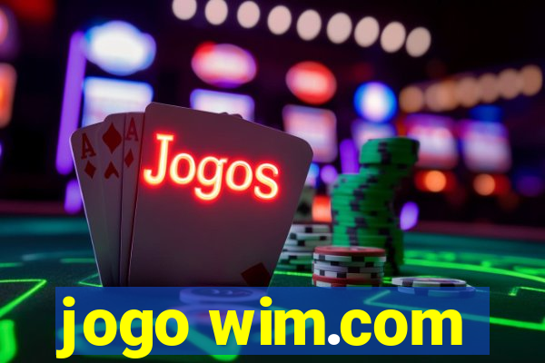 jogo wim.com