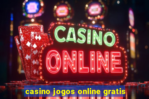 casino jogos online gratis