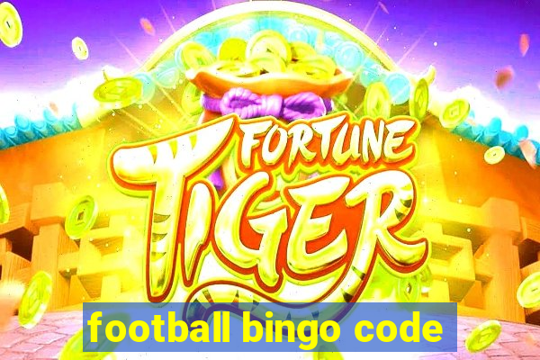 football bingo code