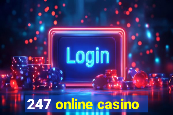 247 online casino