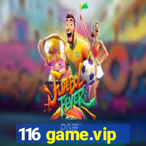 116 game.vip