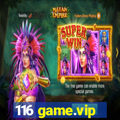 116 game.vip