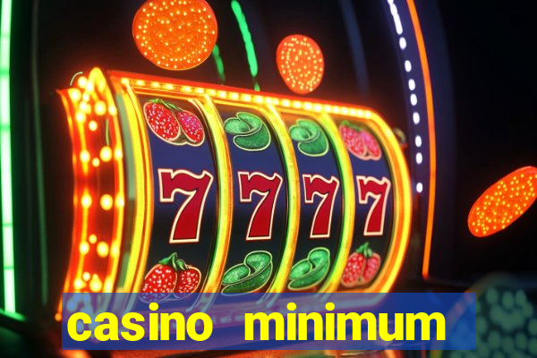 casino minimum deposit $1