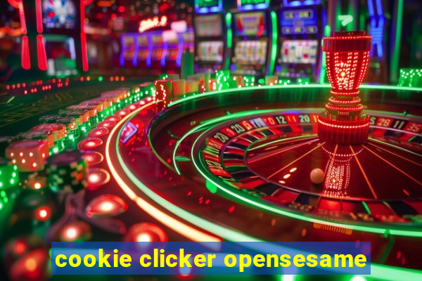 cookie clicker opensesame