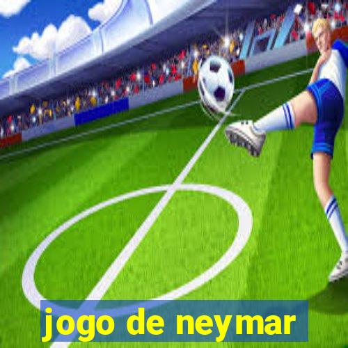 jogo de neymar