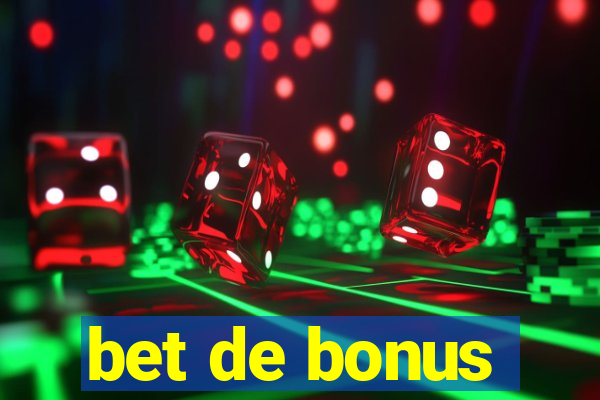 bet de bonus