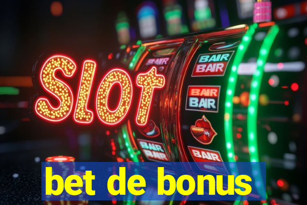 bet de bonus