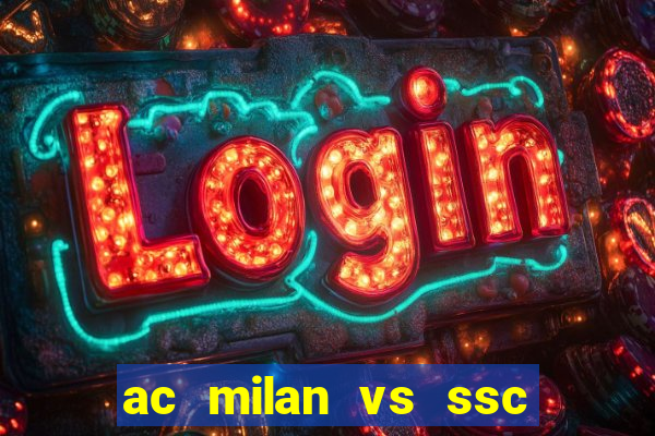 ac milan vs ssc napoli lineups