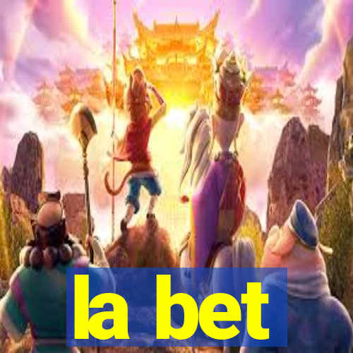 la bet