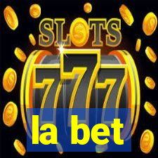 la bet