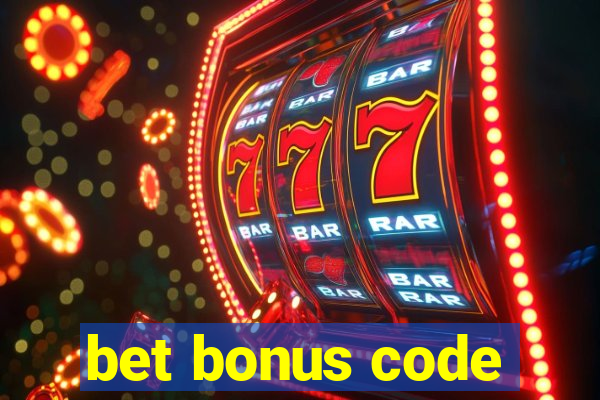 bet bonus code