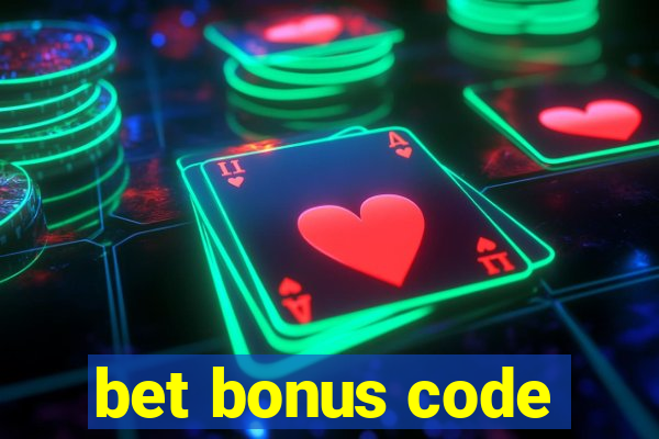 bet bonus code