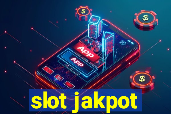 slot jakpot