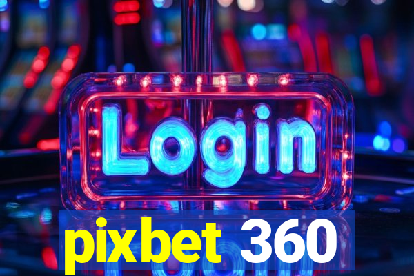 pixbet 360