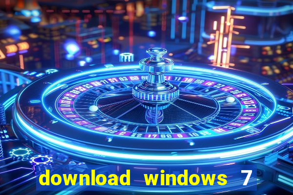 download windows 7 32 bits iso