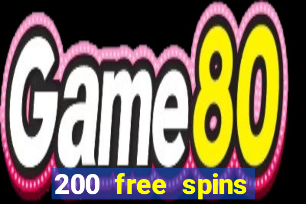 200 free spins online casino