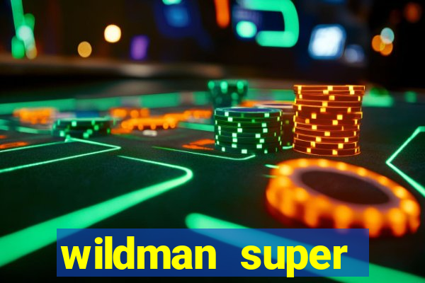 wildman super bonanza slot free play