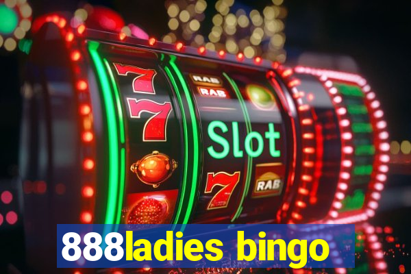 888ladies bingo