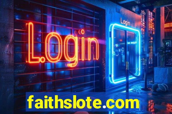 faithslote.com