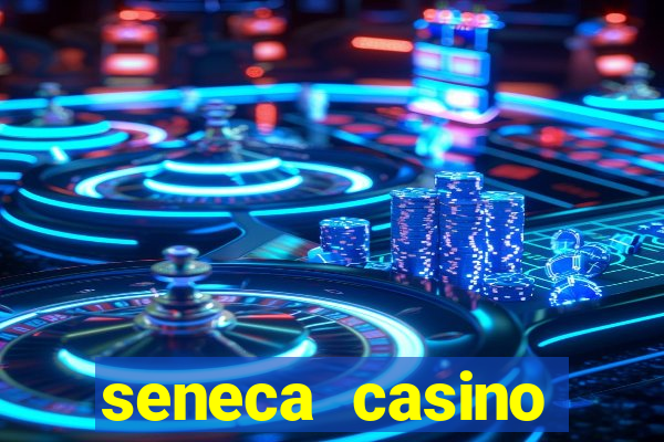 seneca casino niagara falls