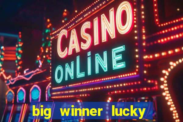 big winner lucky game online