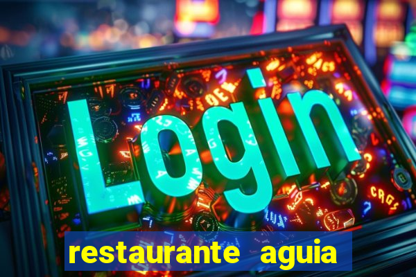 restaurante aguia de haia