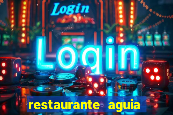 restaurante aguia de haia