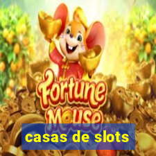 casas de slots