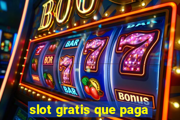 slot gratis que paga