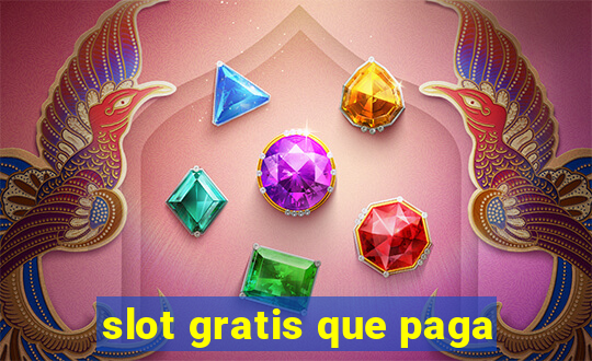 slot gratis que paga