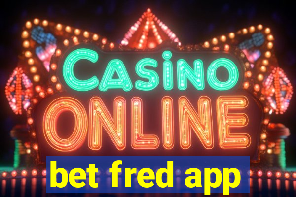 bet fred app